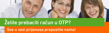 Prenesite račun u OTP banku!