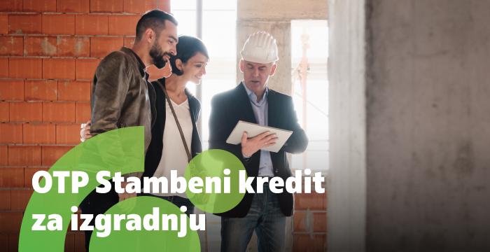 Stambeni kredit za izgradnju Stambeni kredit za izgradnju